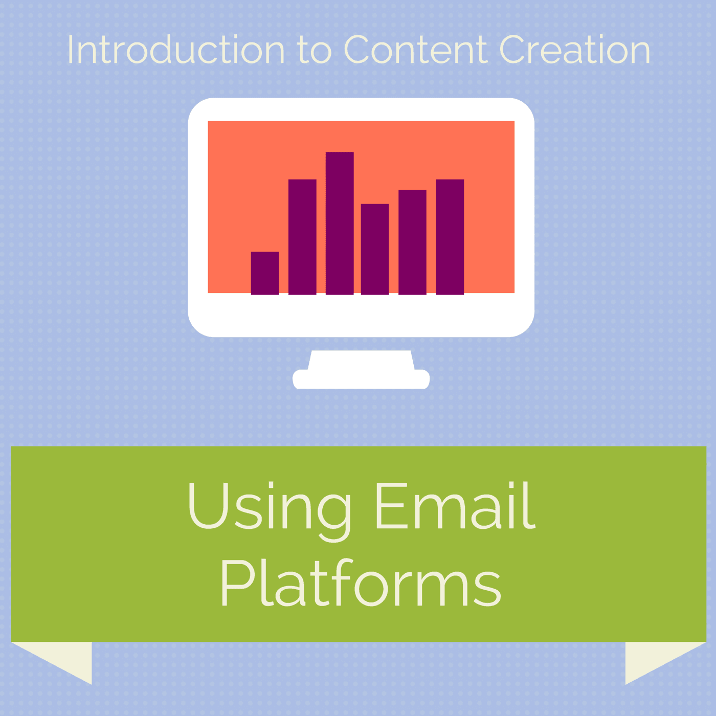 Title slide reading, "Using Email Platforms".